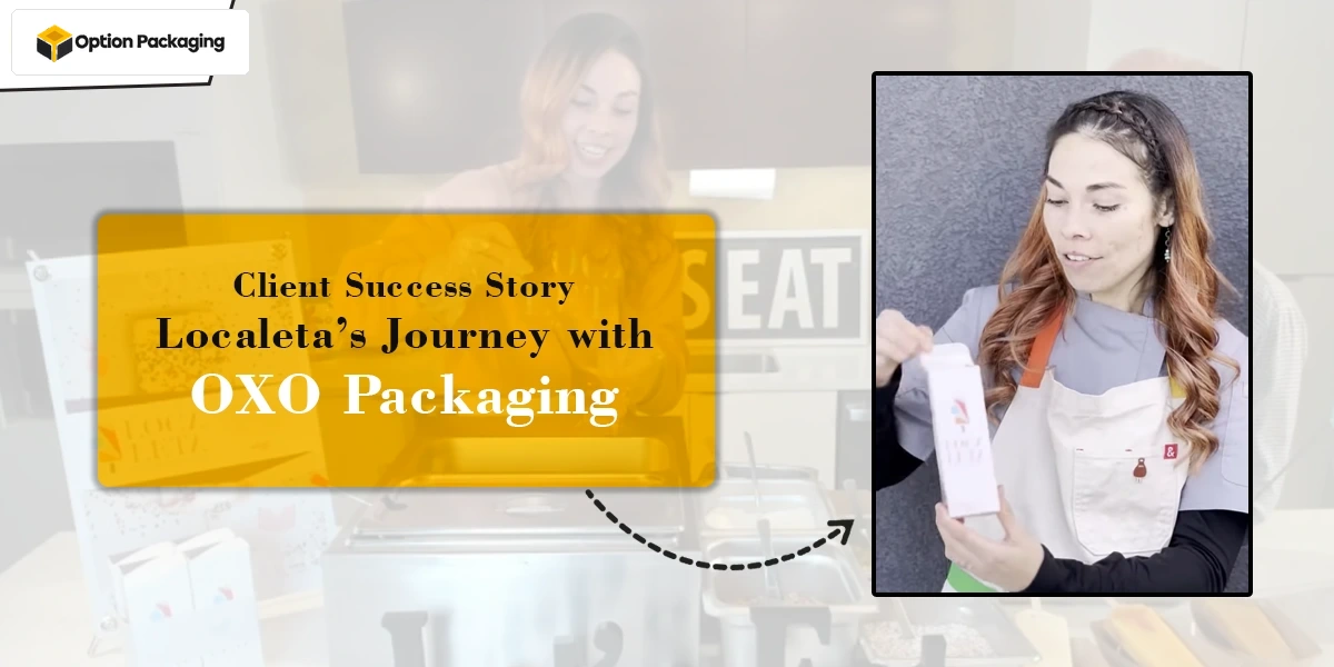 Client Success Story: Localeta’s Journey with Option Packaging